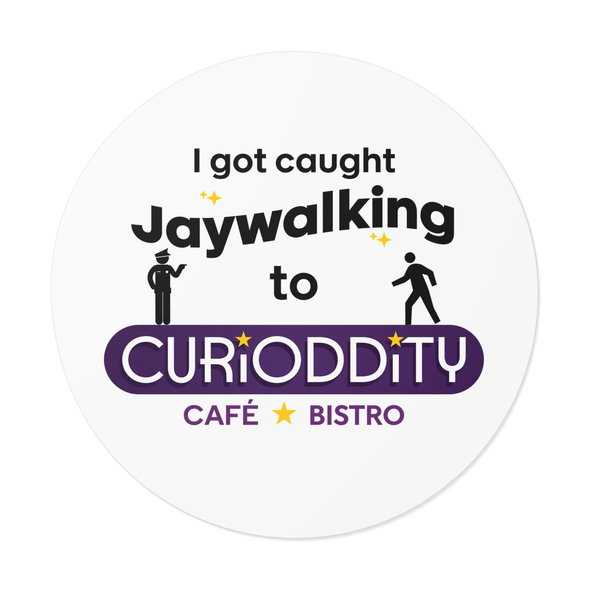 CURiODDiTY Round Vinyl Stickers "Jaywalking"