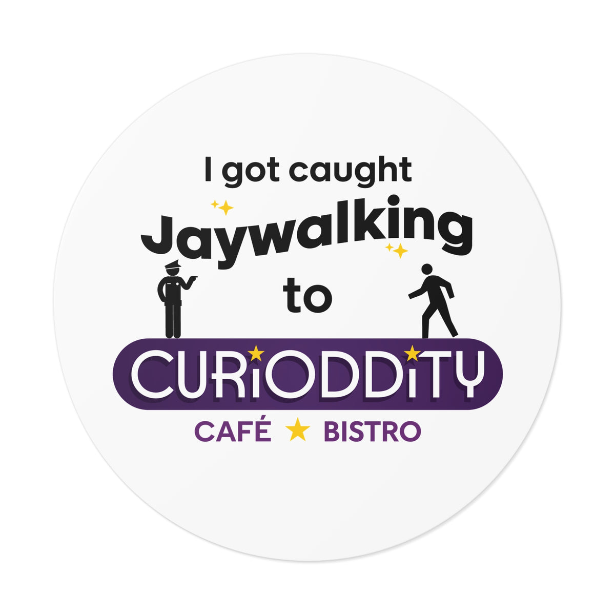 CURiODDiTY Round Vinyl Stickers "Jaywalking"