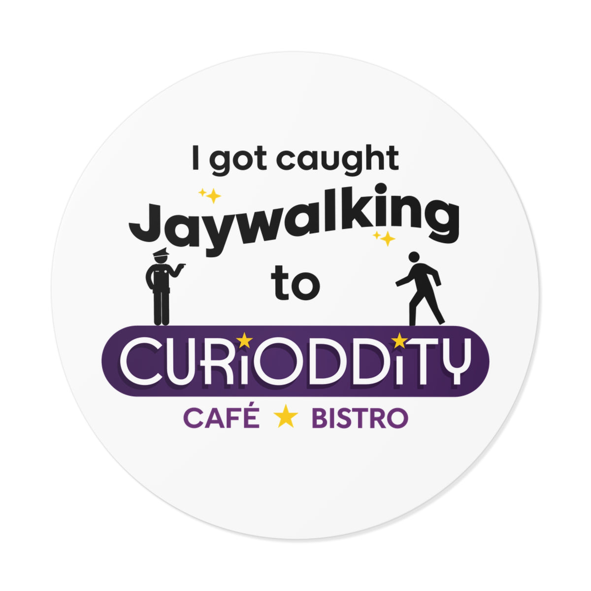 CURiODDiTY Round Vinyl Stickers "Jaywalking"